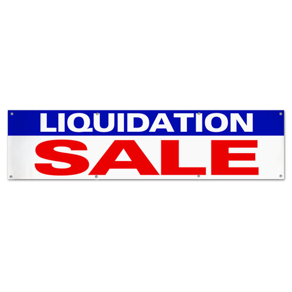 Announce your closing sale with a large visible Liquidation Sale Banner size 8x2