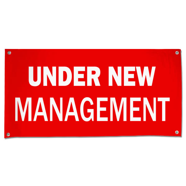 Change things up and get new customers with an Under New Management Banner for your small business size 4x2